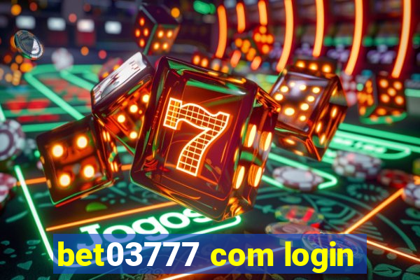 bet03777 com login